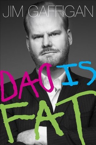 Jim Gaffigan: Dad is fat (2013, Crown Publishing Group, The, Crown Archetype)