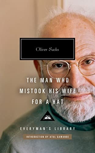 Oliver Sacks: Man Who Mistook His Wife for a Hat (2023, Knopf Doubleday Publishing Group, Everyman's Library)