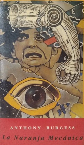 Aníbal Leal: La naranja mecánica (Hardcover, Español language, 1994, Minotauro)