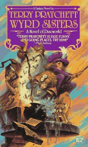 Pratchett, Terry: Wyrd Sisters (1990, Roc)
