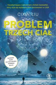 Vincent Schmitt, Gwennaël Gaffric, Cixin Liu, Marc Simonetti: Problem trzech ciał (Hardcover, Polish language, 2017, Dom Wydawniczy Rebis)