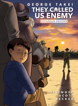 Steven Scott, Harmony Becker, George Takei, Justin Eisinger: They Called Us Enemy (2020, Top Shelf Productions)