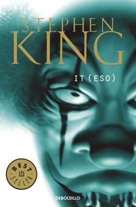 Stephen King: It (Eso) (Paperback, Spanish language, 2003, Debolsillo)