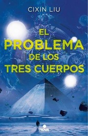 Marc Simonetti, Cixin Liu, Gwennaël Gaffric, Vincent Schmitt: El problema de los tres cuerpos (Hardcover, Spanish language, 2016, Ediciones B)