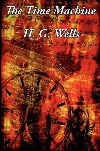 H. G. Wells: The Time Machine (Paperback, Wilder Publications, Brand: Wilder Publications)