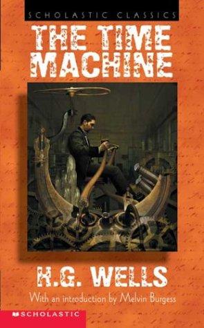 H. G. Wells: Time Machine, The (sch Cl) (Scholastic Classics) (Scholastic Paperbacks, Scholastic)