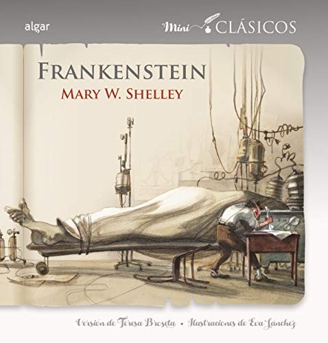 Mary Shelley, Teresa Broseta Fandos, Eva Sánchez Gómez: Frankenstein (Paperback, ALGAR EDITORIAL)