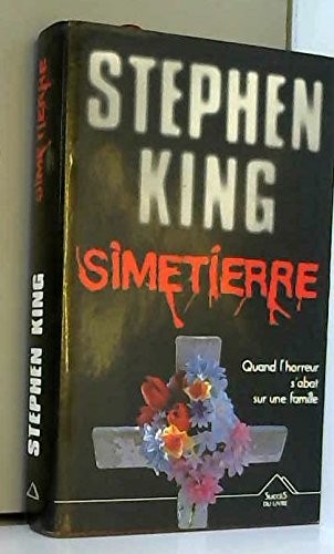Simetierre (Hardcover, Hachette Littérature)